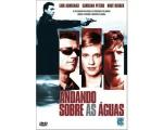 DVD Andando Sobre As �guas